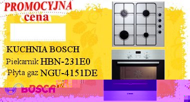 Kuchnia BOSCH HBN-231E0 + NGU-4151DE / z p�yt� gazow�