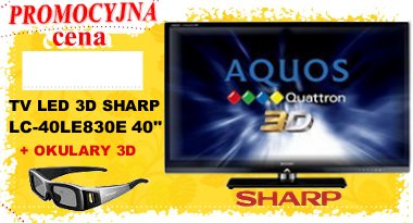 Telewizor LED 3D SHARP LC-40LE830E 40